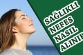 Nefes Teknikleri İle Zayıflama